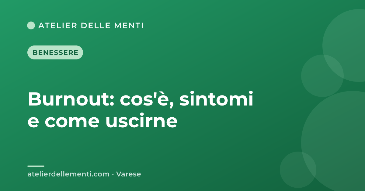 Burnout: cos'è, sintomi e come uscirne