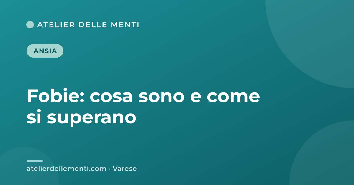 Fobie: cosa sono e come si superano