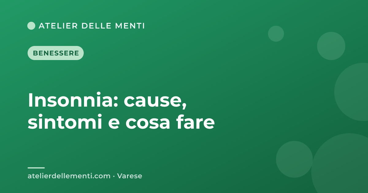 Insonnia: cause, sintomi e cosa fare