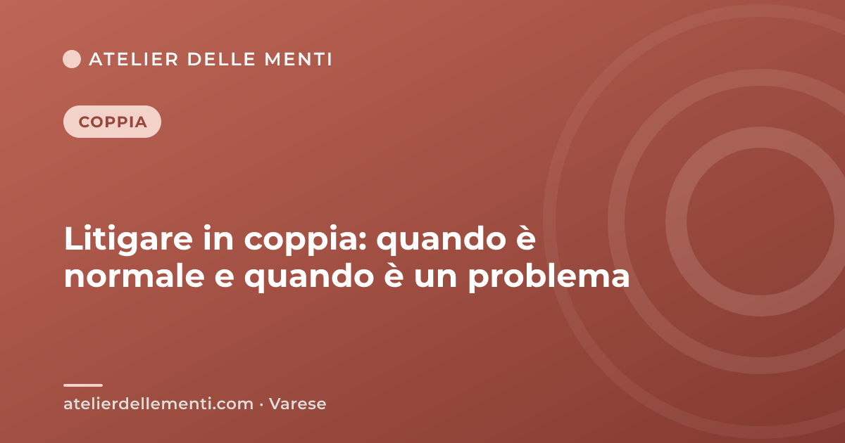 Litigare in coppia: quando è normale e quando è un problema