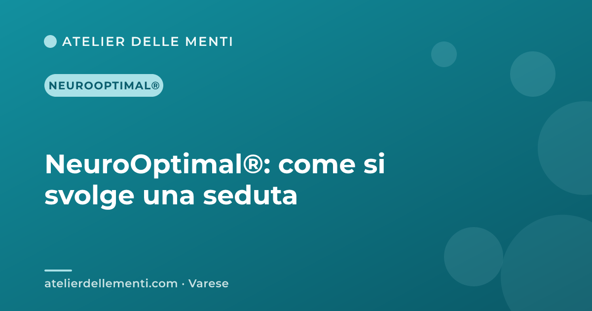 NeuroOptimal®: come si svolge una seduta