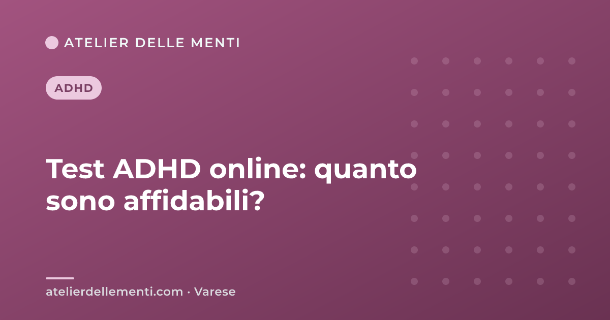 Test ADHD online: quanto sono affidabili?